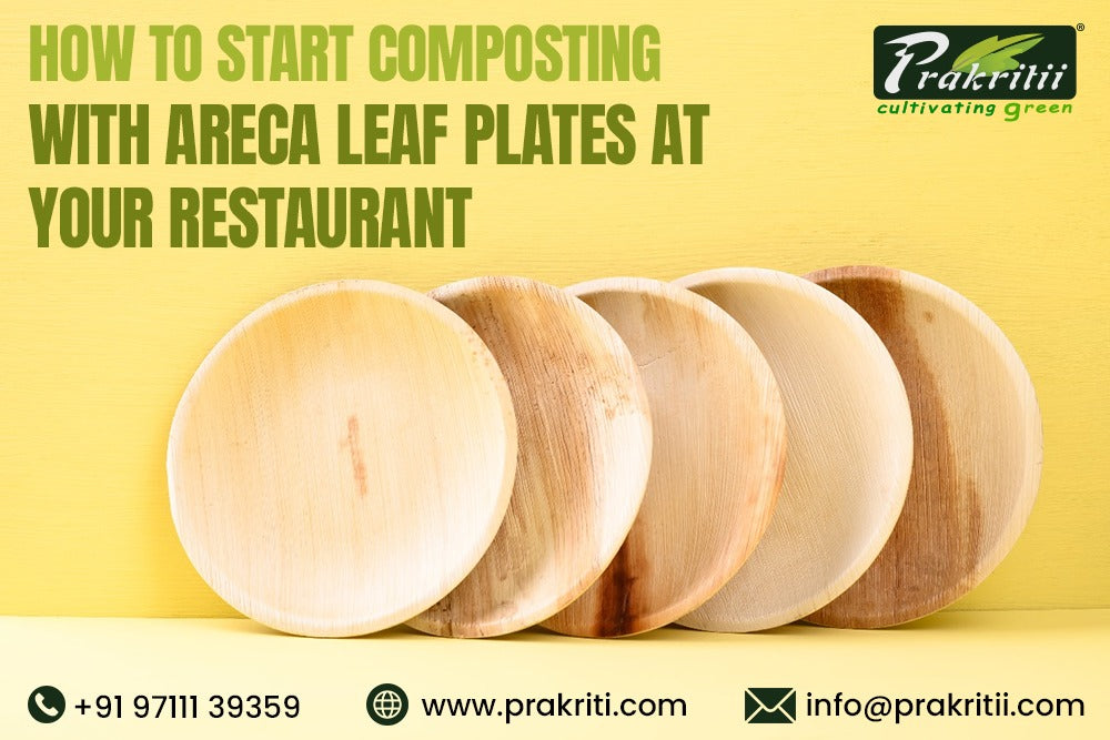 How to Start Composting With Areca Leaf Plates at Your Restaurant